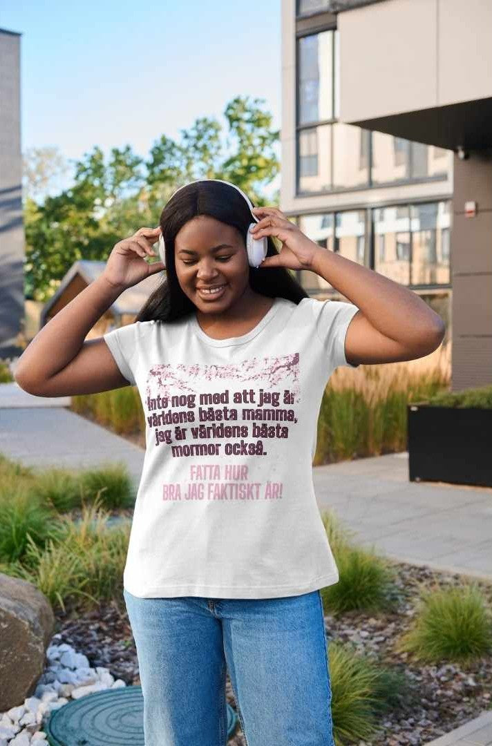 T-shirt: Inte nog med ... mormor